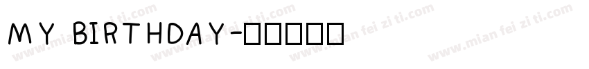 MY BIRTHDAY字体转换